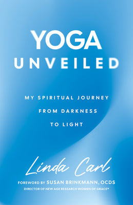 Yoga Unveiled: My Spiritual Journey from Darkness to Light