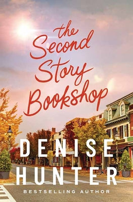 The Second Story Bookshop: A Delightful, Sweet, Second Chance Romance