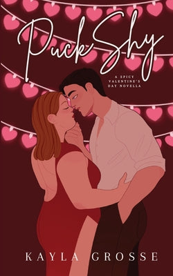 Puck Shy: A Spicy Valentine's Day Novella