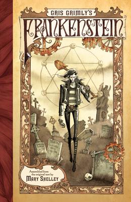 Gris Grimly's Frankenstein: A Graphic Novel