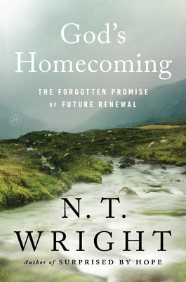 God's Homecoming: The Forgotten Promise of Future Renewal