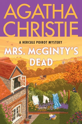Mrs. McGinty's Dead: A Hercule Poirot Mystery: The Official Authorized Edition