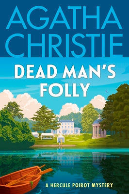 Dead Man's Folly: A Hercule Poirot Mystery: The Official Authorized Edition
