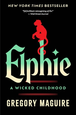 Elphie (Deluxe Limited Edition): A Wicked Childhood