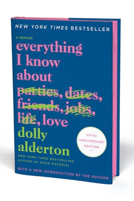 Everything I Know about Love Fifth Anniversary: A Memoir