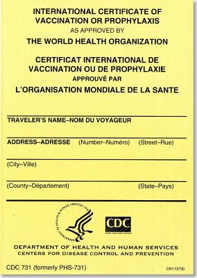 International Certificate of Vaccination Prophyaxis as Approved by the World Health Organization = Certificat International de Vaccination Ou de Proph