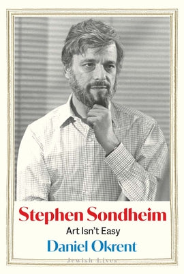 Stephen Sondheim: Art Isn't Easy