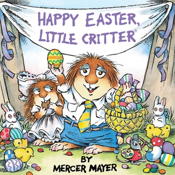 Happy Easter, Little Critter (Little Critter): An Easter Book for Kids and Toddlers