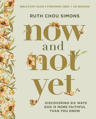 Now and Not Yet: Pressing in When You're Waiting, Wanting, and Restless for More