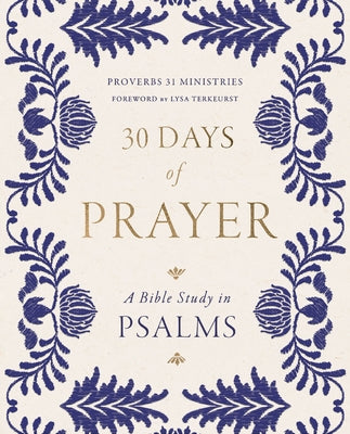 30 Days of Prayer: A Bible Study in Psalms