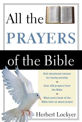 The All the Prayers of the Bible (Revised)