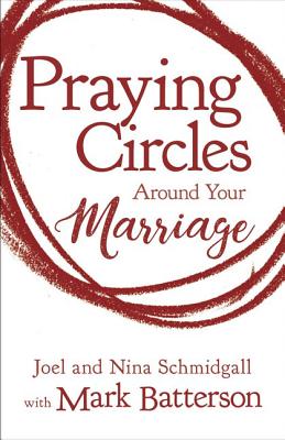 The Praying Circles around Your Marriage
