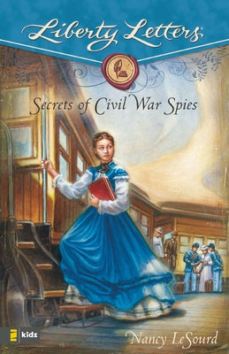 The Secrets of Civil War Spies