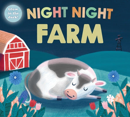 Night Night Farm (Night Night Books): A Cozy, Rhyming Bedtime Book