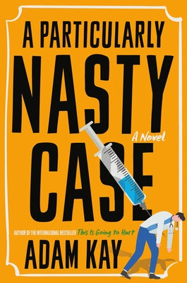 A Particularly Nasty Case