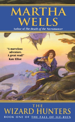 The Wizard Hunters: The Fall of Ile-Rien