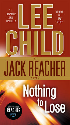 Nothing to Lose: A Reacher Novel