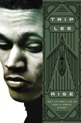 The Rise: Get Up and Live in God's Great Story
