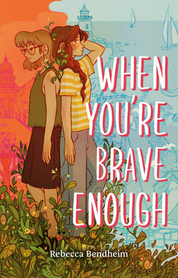 When You're Brave Enough