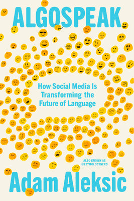 Algospeak: How Social Media Is Transforming the Future of Language