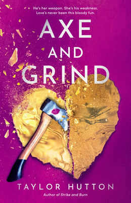 Axe and Grind