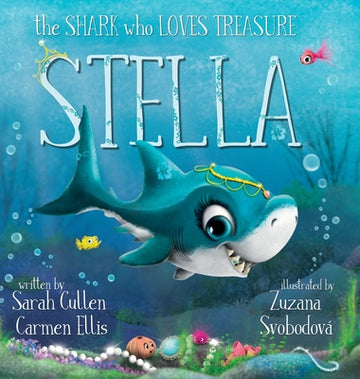 Stella: The Shark Who Loves Treasure