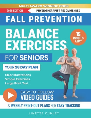 Fall Prevention Balance Exercises For Seniors: Your 28 Day Plan With 100+ Illustrations, Simple Exercises & Large Print Text For Core Strength and Sta