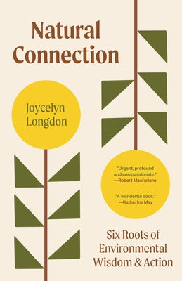 Natural Connection: Six Roots of Environmental Wisdom and Action