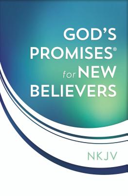 God's Promises for New Believers: Encouragement and Hope for Your Life with Christ