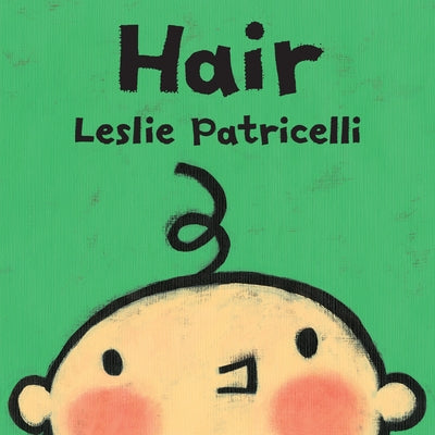Hair: (A Gentle First Haircut Story about Visiting the Barber for Babies and Toddlers)