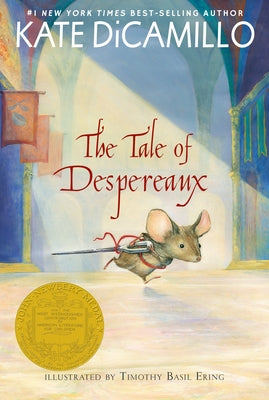 The Tale of Despereaux Deluxe Anniversary Edition: Being the Story of a Mouse, a Princess, Some Soup, and a Spool of Thread (a Middle-Grade Novel of C