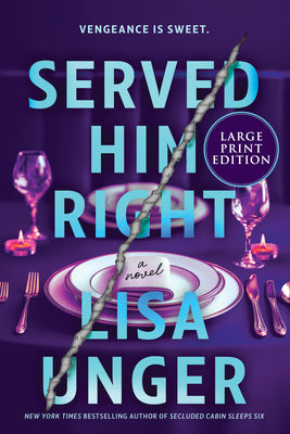 Served Him Right: A Twisted Thriller of Betrayal, Vengeful Murder, and Long-Buried Secrets