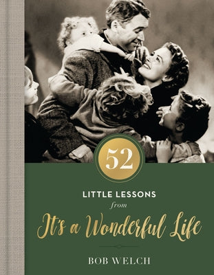 52 Little Lessons from It's a Wonderful Life: Inspirational Reflections for the Christmas Season (a 52-Day Devotional for Advent) - The Perfect Christ