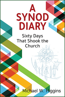 A Synod Diary: Sixty Days That Shook the Church