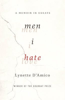 Men I Hate: A Memoir in Essays