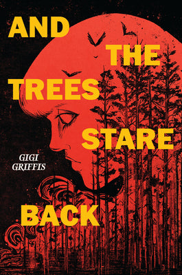 And the Trees Stare Back