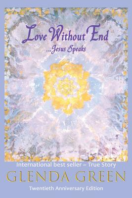 Love Without End: Jesus Speaks...