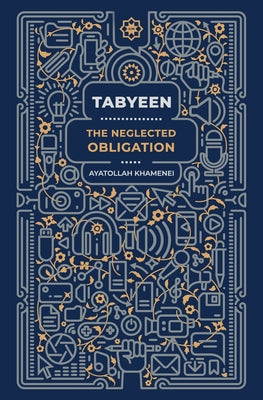 Tabyeen: The Neglected Obligation