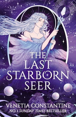The Last Starborn Seer: The Instant Sunday Times Bestselling Romantic Fantasy Debut for 2026, Perfect for Fans of Love Triangles, Epic Quests and Intr