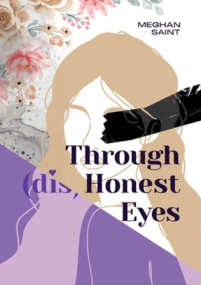 Through (dis)Honest Eyes