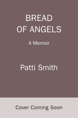 Bread of Angels: A Memoir