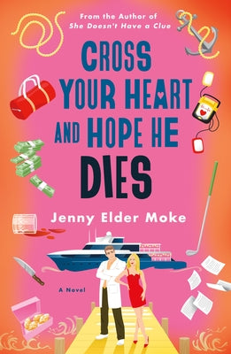 Cross Your Heart and Hope He Dies