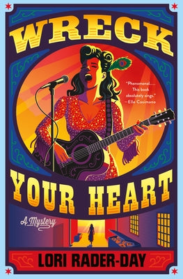 Wreck Your Heart: A Mystery
