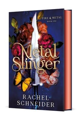 Metal Slinger: Fire & Metal: Book One