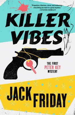 Killer Vibes: The First Peter Key Mystery