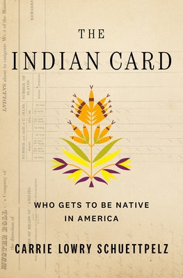 The Indian Card: Who Gets to Be Native in America