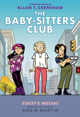 Stacey's Mistake: A Graphic Novel (the Baby-Sitters Club #14): Volume 14