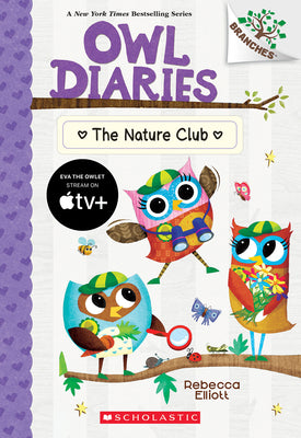 The Nature Club: A Branches Book (Owl Diaries #18): Volume 18