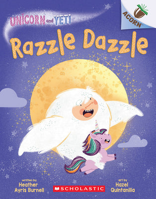 Razzle Dazzle: An Acorn Book (Unicorn and Yeti #9): Volume 9