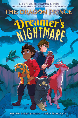 Dreamer's Nightmare (the Dragon Prince Graphic Novel #4): Volume 4
